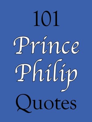 cover image of 101 Prince Philip Quotes
